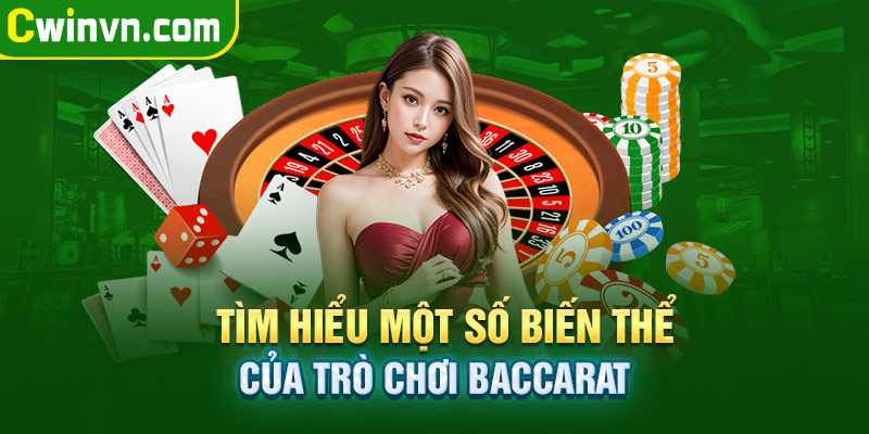 Tìm hiểu một số biến thể của trò chơi baccarat Tìm hiểu một số biến thể của trò chơi baccarat