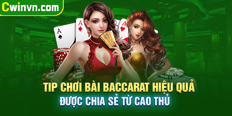 Tip chơi bài baccarat hiệu quả được chia sẻ từ cao thủ Tip chơi bài baccarat hiệu quả được chia sẻ từ cao thủ