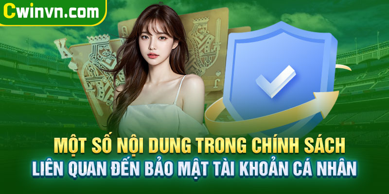 Chính sách liên quan đến bảo mật tài khoản cá nhân Chính sách liên quan đến bảo mật tài khoản cá nhân