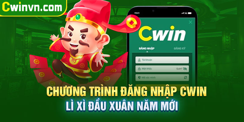 Chương trình khuyến mãi đăng nhập Cwin lì xì đầu xuân năm mới Chương trình khuyến mãi đăng nhập Cwin lì xì đầu xuân năm mới