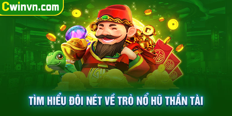 Tìm hiểu đôi nét về trò Nổ Hũ Thần Tài Tìm hiểu đôi nét về trò Nổ Hũ Thần Tài
