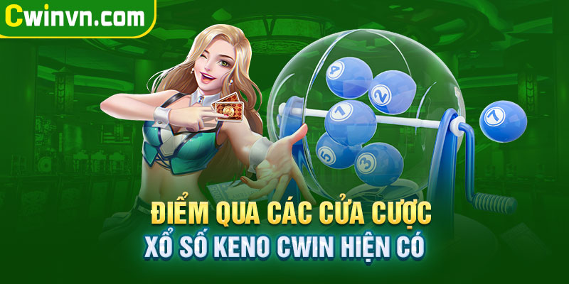 Khám phá các cửa cược xổ số keno hiện nay Khám phá các cửa cược xổ số keno hiện nay