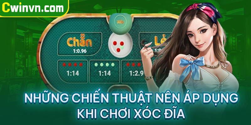 Chiến thuật nên áp dụng khi chơi xóc đĩa Chiến thuật nên áp dụng khi chơi xóc đĩa