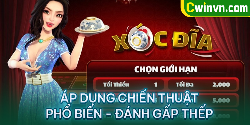 Áp dụng chiến thuật phổ biến - đánh gấp thếp Áp dụng chiến thuật phổ biến - đánh gấp thếp