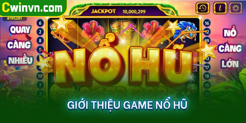 Giới thiệu game nổ hũ Giới thiệu game nổ hũ
