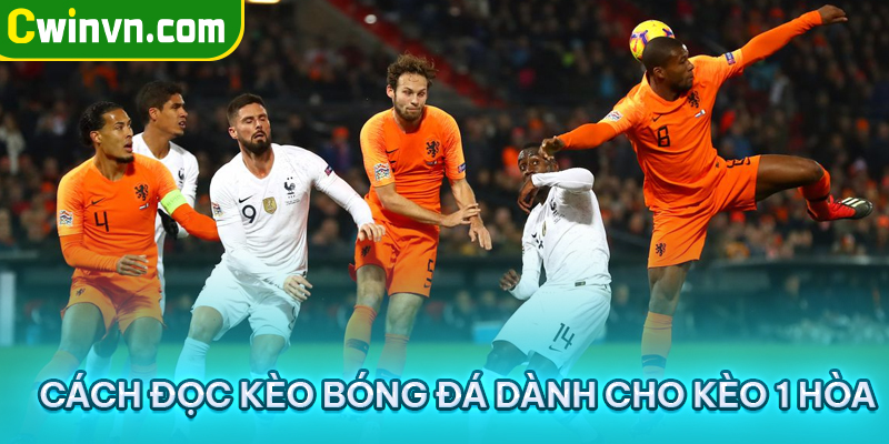 Cách đọc kèo bóng đá dành cho kèo 1 hòa Cách đọc kèo bóng đá dành cho kèo 1 hòa